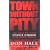Town Without Pity: The Fight to Clear Stephen Downing of the Bakewell Murder