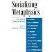 Socializing Metaphysics: The Nature of Social Reality