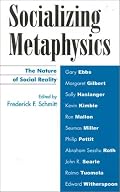 Socializing Metaphysics: The Nature of Social Reality