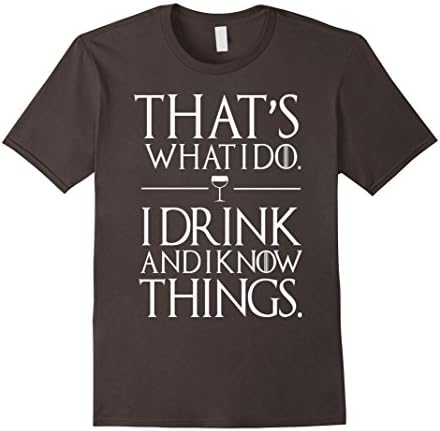 Men's That what I do I drink and I know things. XL Asphalt