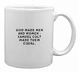 God made men and women - Samuel Colt made them equal. Mug