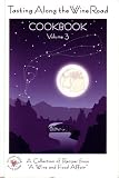 Review AMERICAN COOKING GUILD  / Tasting Along the Wine Road Cookbook Volume 3 (A Collection of Recipes From 