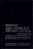Spaces of Global Capitalism: A Theory of Uneven Geographical Development