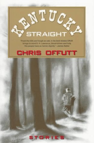 Kentucky Straight: Stories