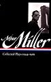 Arthur Miller: Collected Plays 1944-1961 (Library of America)