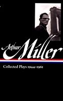 Arthur Miller: Collected Plays 1944-1961 (Library of America)