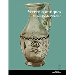 Verreries antiques du Mus�e de Picardie