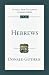 Hebrews: An Introduction and Commentary (Tyndale New Testament Commentaries)
