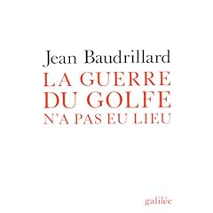 GUERRE DU GOLFE N'A PAS EU LIEU (LA)