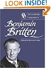 The Cambridge Companion to Benjamin Britten (Cambridge Companions to Music)