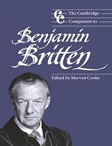 The Cambridge Companion to Benjamin Britten (Cambridge Companions to Music)
