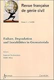 Revue Hermes Science Publications  / Revue française de génie civil, Volume 8 N° 5-6, 200 : Failure, Degradation and Instabilities in Geomaterials
