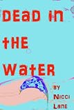related product DEAD IN THE WATER