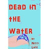 DEAD IN THE WATER