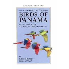 A Guide to the Birds of Panama With Costa Rica, Nicaragua, and Honduras