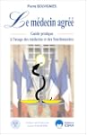 Le m�decin agr�� : guide pratique � l...