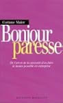 Bonjour paresse : De l'art et la n�ce...