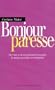 Bonjour paresse