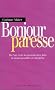 Bonjour paresse : De l'art et la n�cessit� d'en faire le moins possible en entreprise