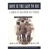 Hope is the Last to Die: A Coming of Age Under Nazi Terror