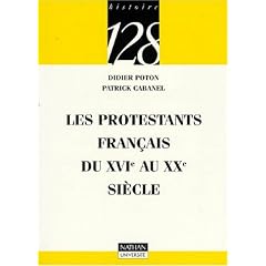 Les Protestants fran�ais du XVIe au XXe si�cle