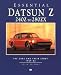 Search : Essential Datsun Z 240Z to 280Zx: The Cars and Their Story 1969-83 (Essential Series)