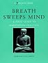 Breath Sweeps Mind (Tricycle Book)