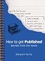 How to Get Published: Secrets from the Inside