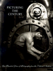Picturing The Century : One Hundred Years Of Photography  From The National Archives