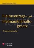 Heimvertrags- und Heimaufenthaltsgesetz: Praxiskommentar
