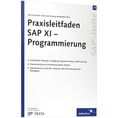 Praxisleitfaden SAP XI - Programmierung: SAP-Heft 28 (SAP-Hefte)