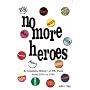 No More Heroes: A Complete History of UK Punk from 1976 to 1980