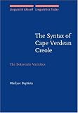 The Syntax of Cape Verdean Creole: The Sotavento Varieties (Linguistik Aktuell / Linguistics Today)の画像
