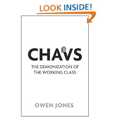 Chavs: The Demonization of the Working Class