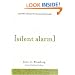 Silent Alarm: A Parable of Hope for Busy Professionals