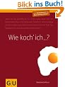 Wie koch' ich...?
