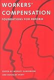 Workers  Compensation: Foundations for Reform