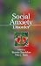 Books : Social Anxiety Disorder (Medical Psychiatry Series)