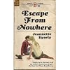 ESCAPE FROM NOWHERE