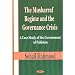 The Musharraf Regime and the Governance Crisis: A Case Study of the Government of Pakistan