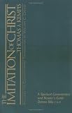  : The Imitation of Christ Thomas a Kempis: A Spiritual Commentary And Reader's Guide