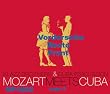 Mozart Meets Cuba