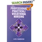 Professional Practical Vocational Nursing by  Lois Harrion