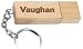 Engraved Wooden USB Flash Drive 8 GB with chain - Engraved name Vaughan