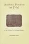 Academic Freedom on Trial: 100 Years of Sifting and Winnowing at the University of Wisconsin-Madison