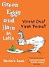 Virent Ova! Viret Perna!! (Green Eggs and Ham in Latin)