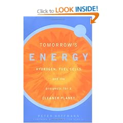 Tomorrows Energy: Hydrogen, Fuel Cells and the Prospects for a Cleaner Planet