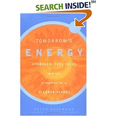 Tomorrows Energy: Hydrogen, Fuel Cells and the Prospects for a Cleaner Planet