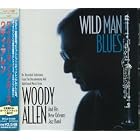 Wild Man Blues (+1 Bonus Track) by Woody Allen and New Orleans Jazz Band