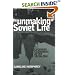 The Unmaking of Soviet Life: Everyday Economies After Socialism (Culture & Society After Socialism)